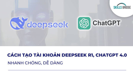 Cách Tạo Tài Khoản DeepSeek R1, ChatGPT 4.0 (2025)
