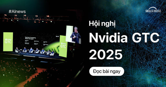 Hội Nghị Nvidia GTC 2025: Hé Lộ Bản Đồ Tương Lai Của AI