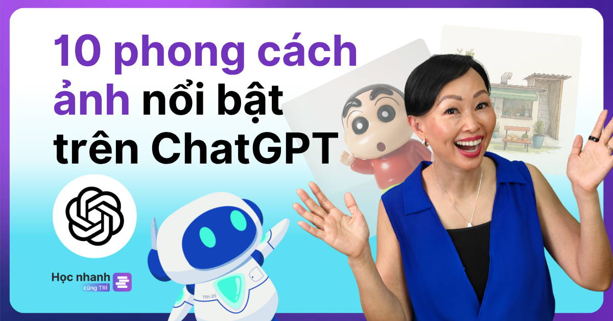 10 Phong Cách Hình Được Dùng Nhiều Trên ChatGPT