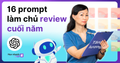 16 Prompt ChatGPT Giúp Bạn Làm Chủ Buổi Review Cuối Năm
