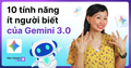 Bạn Chỉ Mới Dùng 20% Tính Năng Của Gemini 3.0. Đây Là 80% Còn Lại!