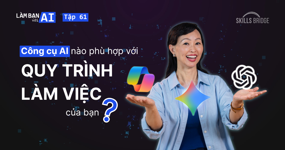 Gemini, Copilot Hay ChatGPT: Công Cụ AI Nào Phù Hợp Với Quy Trình Làm Việc Của Bạn?