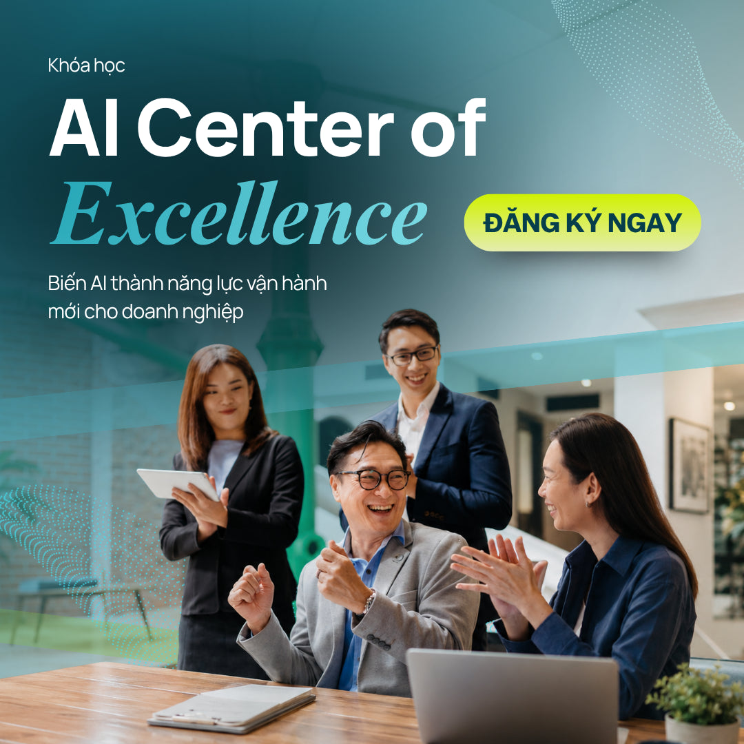 AI Center of Excellence: Lộ Trình Quản Trị & Vận Hành AI Cho Doanh Nghiệp