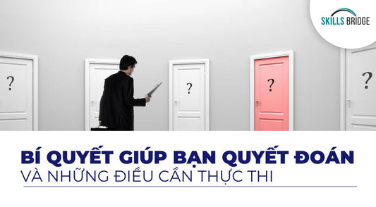 Tại sao sự quyết đoán lại quan trọng?