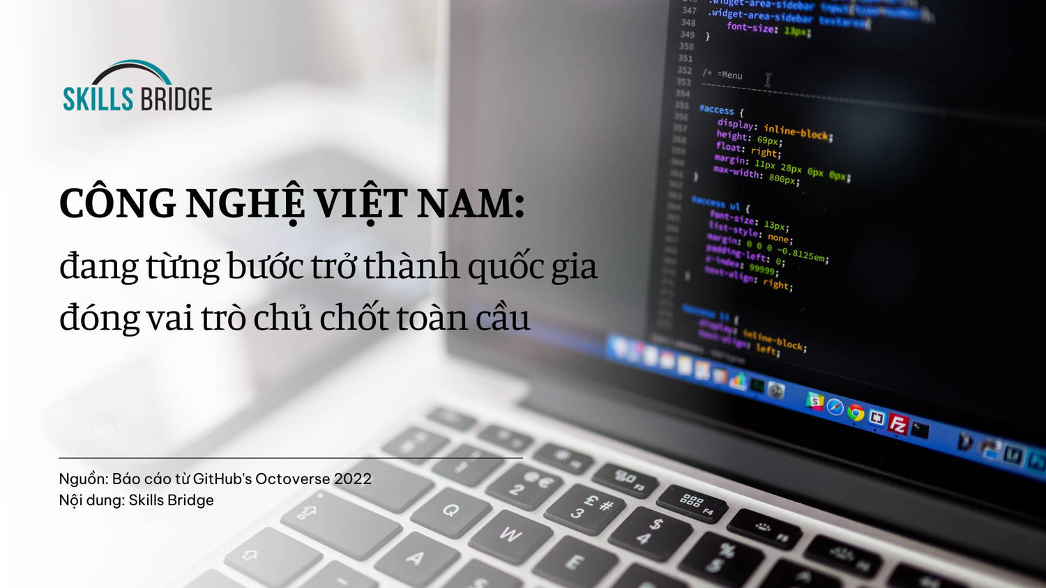 Công Nghệ Việt Nam:  Từng Bước Trở Thành Quốc Gia Đóng Vai Trò Chủ Chốt Toàn Cầu
