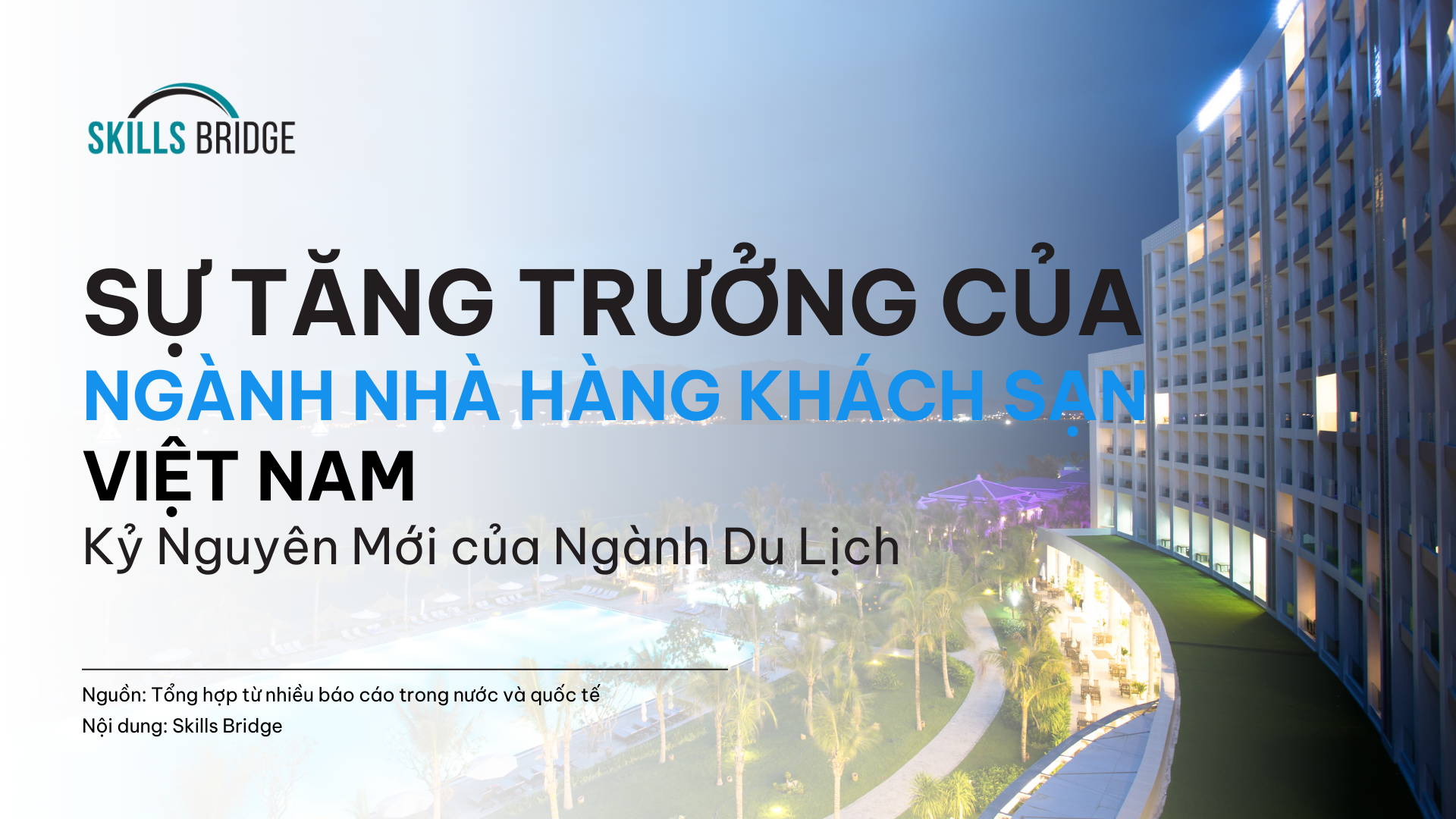 Sự Tăng Trưởng Của Ngành Nhà Hàng Khách Sạn Việt Nam: Kỷ Nguyên Mới Của Ngành Du Lịch