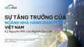 Sự Tăng Trưởng Của Ngành Nhà Hàng Khách Sạn Việt Nam: Kỷ Nguyên Mới Của Ngành Du Lịch