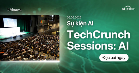 TechCrunch Sessions: AI - Sự Kiện AI Đáng Mong Đợi Của Năm