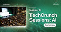 TechCrunch Sessions: AI - Sự Kiện AI Đáng Mong Đợi Của Năm