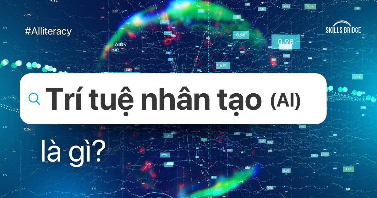 AI Là Gì? Tổng Quan Về Trí Tuệ Nhân Tạo