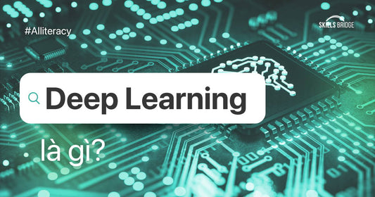 Deep Learning: Khái Niệm, Nguyên Lý Hoạt Động Và Ứng Dụng Thực Tiễn