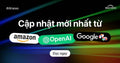 Bùng Nổ AI: Cập Nhật Mới Nhất Từ Google, OpenAI Và Amazon