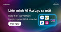 Liên Minh AI Âu Lạc Ra Mắt: Bước Đi Lớn Của Việt Nam Trong Kỷ Nguyên Trí Tuệ Nhân Tạo
