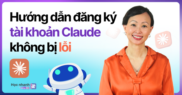 Hướng Dẫn Đăng Ký Tài Khoản Claude (+ Sửa Lỗi Xác Thực Số Điện Thoại)