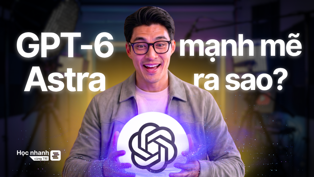 GPT-6 Astra: 10 Ứng Dụng Không Thể Bỏ Qua!