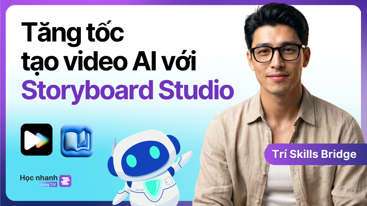 Tăng Tốc Tạo Video: Tự Động Hóa Kịch Bản, Nhân Vật & Bối Cảnh Với Storyboard Studio