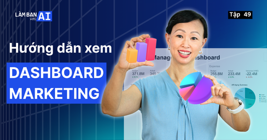 Cách Xem Hiệu Quả Chi Phí và Kênh Phân Phối Trên Dashboard Marketing (Hướng Dẫn Từng Bước)