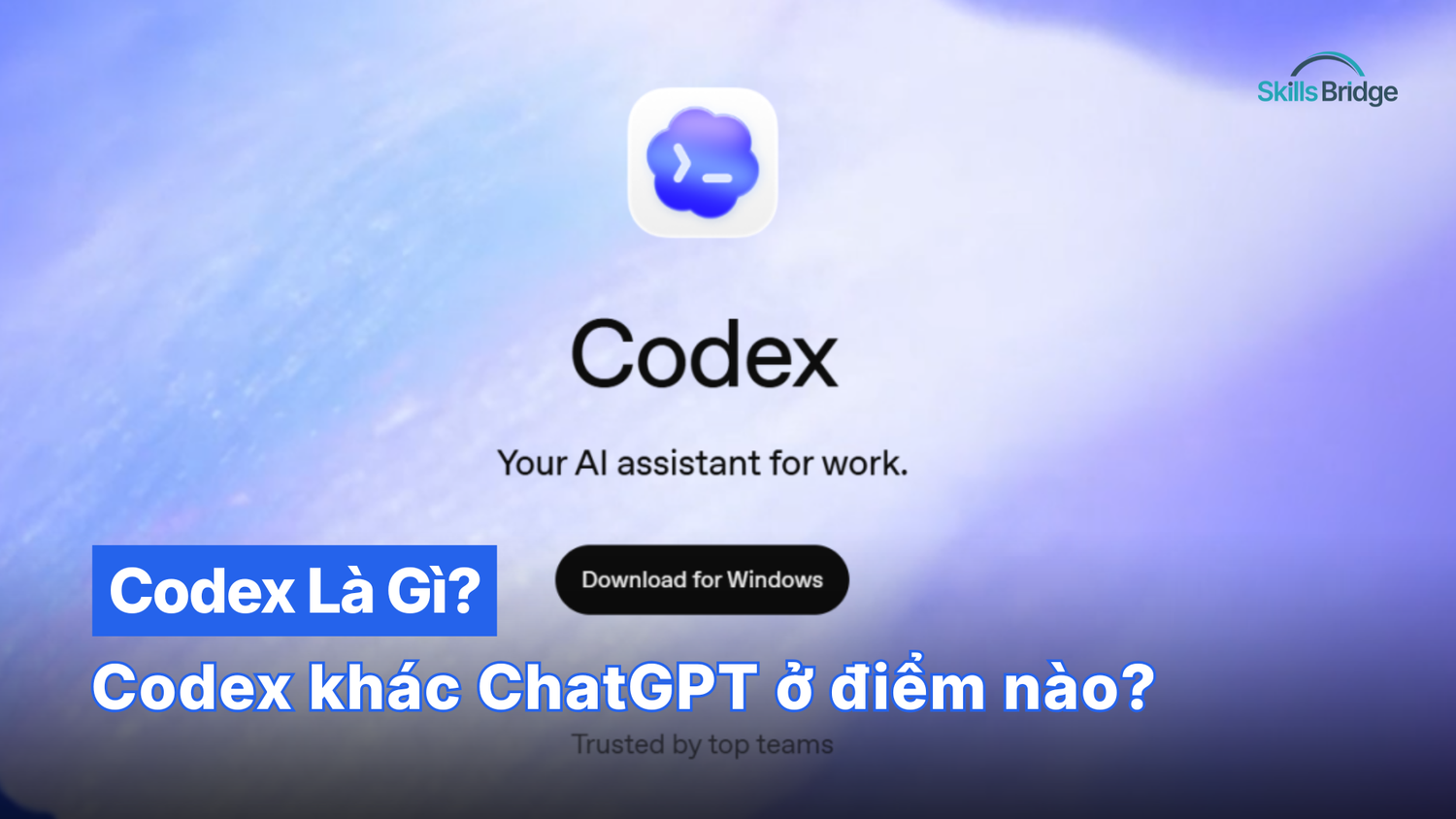 Codex Là Gì? Khác Gì ChatGPT?