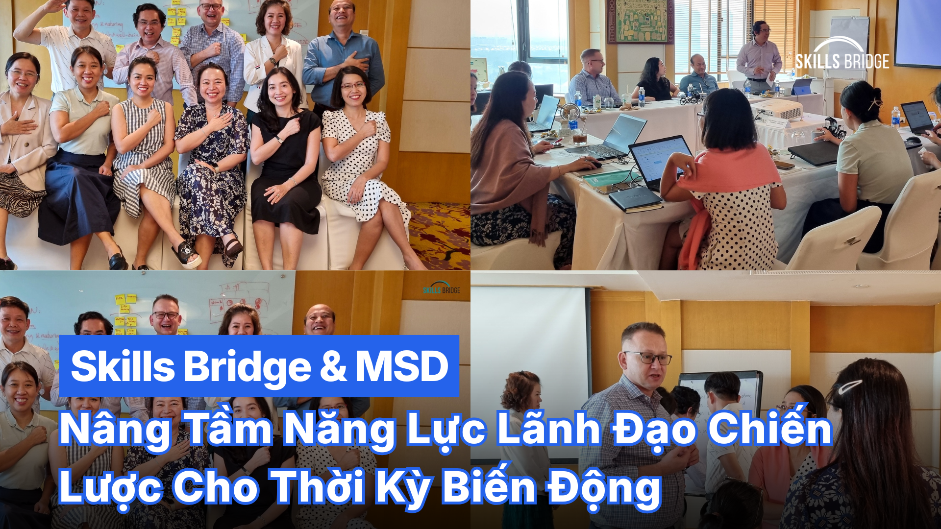 Nâng Tầm Năng Lực Lãnh Đạo Chiến Lược Cho Thời Kỳ Biến Động