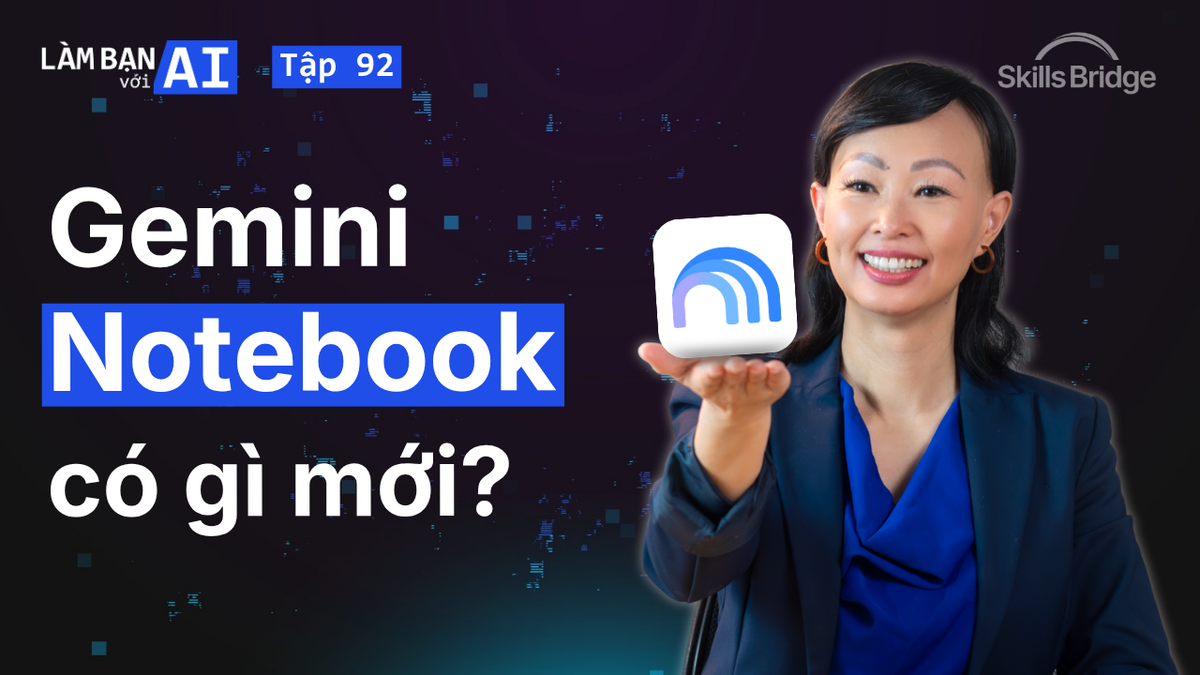 4 Cập Nhật Mới Của NotebookLM (Nay Là Gemini Notebook)