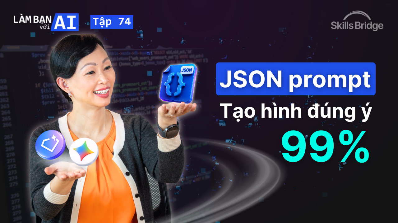 JSON Prompt: Bí Quyết Tạo Hình Ảnh AI Tốt Hơn Gấp 5 Lần