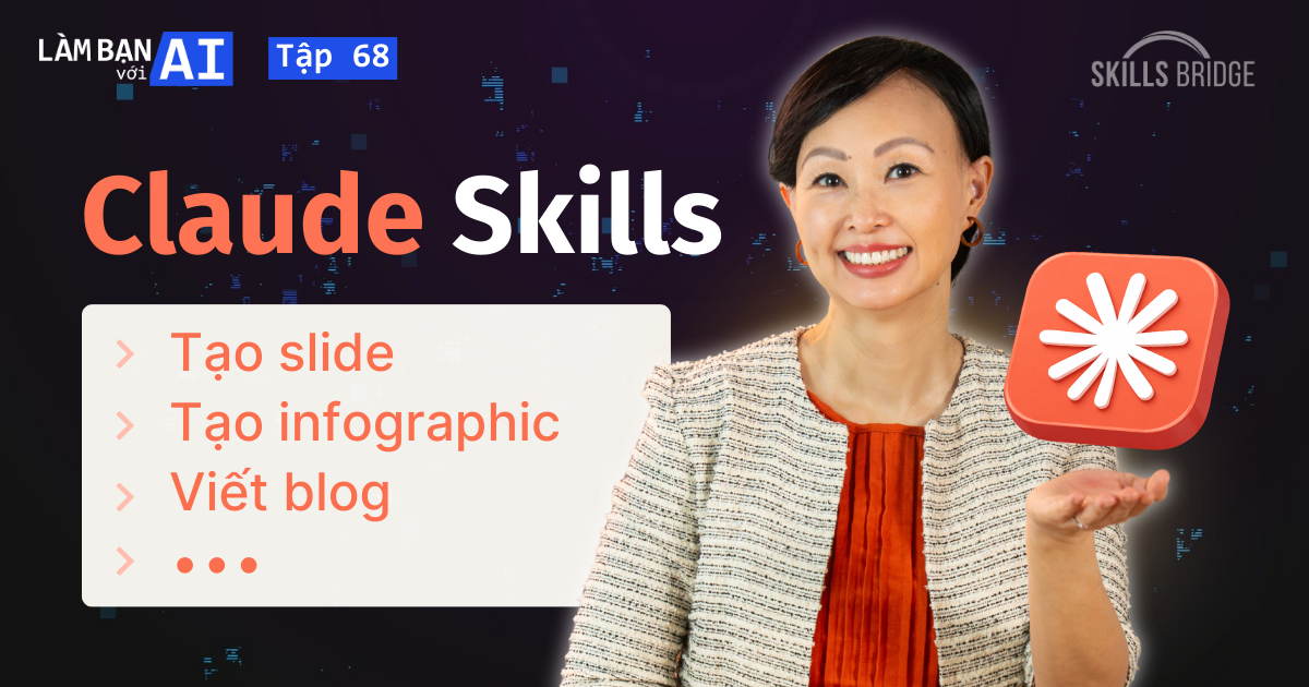 Giải Thích Về CLAUDE SKILLS - Hướng Dẫn Từng Bước Dành Cho Người Mới Bắt Đầu