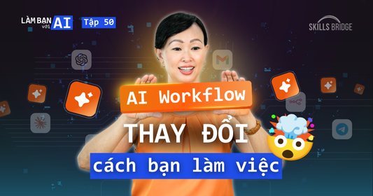 3 Cấp Độ Làm Việc Với AI - Khi AI Workflow Và AI Agent Thay Đổi Cách Bạn Làm Việc