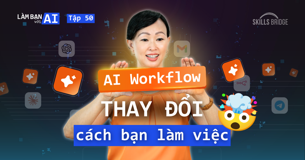 3 Cấp Độ Làm Việc Với AI - Khi AI Workflow Và AI Agent Thay Đổi Cách Bạn Làm Việc