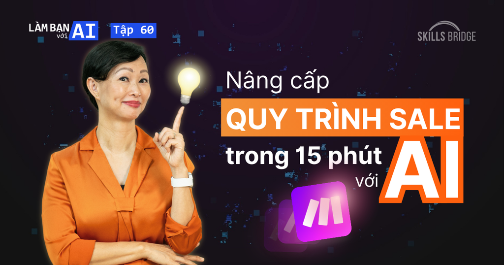 Nâng Cấp Quy Trình Sales Với AI Trong 15 Phút