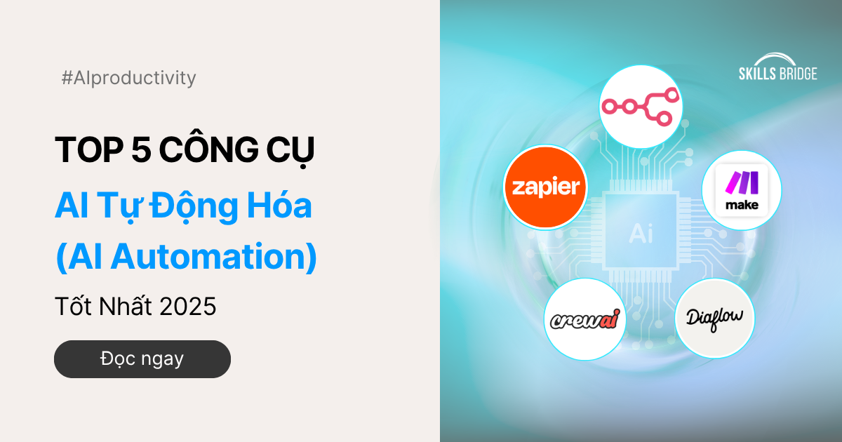 Top 5 Công Cụ AI Tự Động Hóa (AI Automation) Tốt Nhất 2026