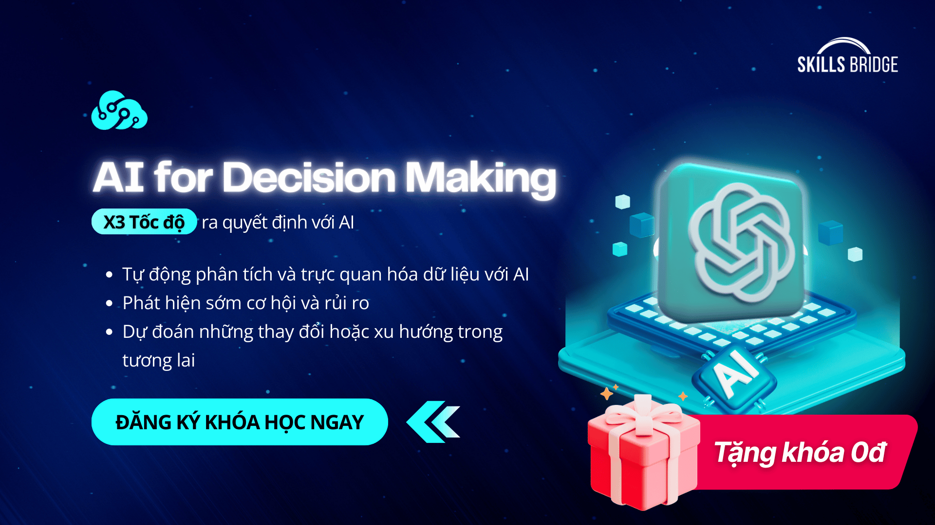 Khóa học AI for Decision Making - Phân tích Dữ Liệu Và Ra Quyết Định Chiến Lược Với AI