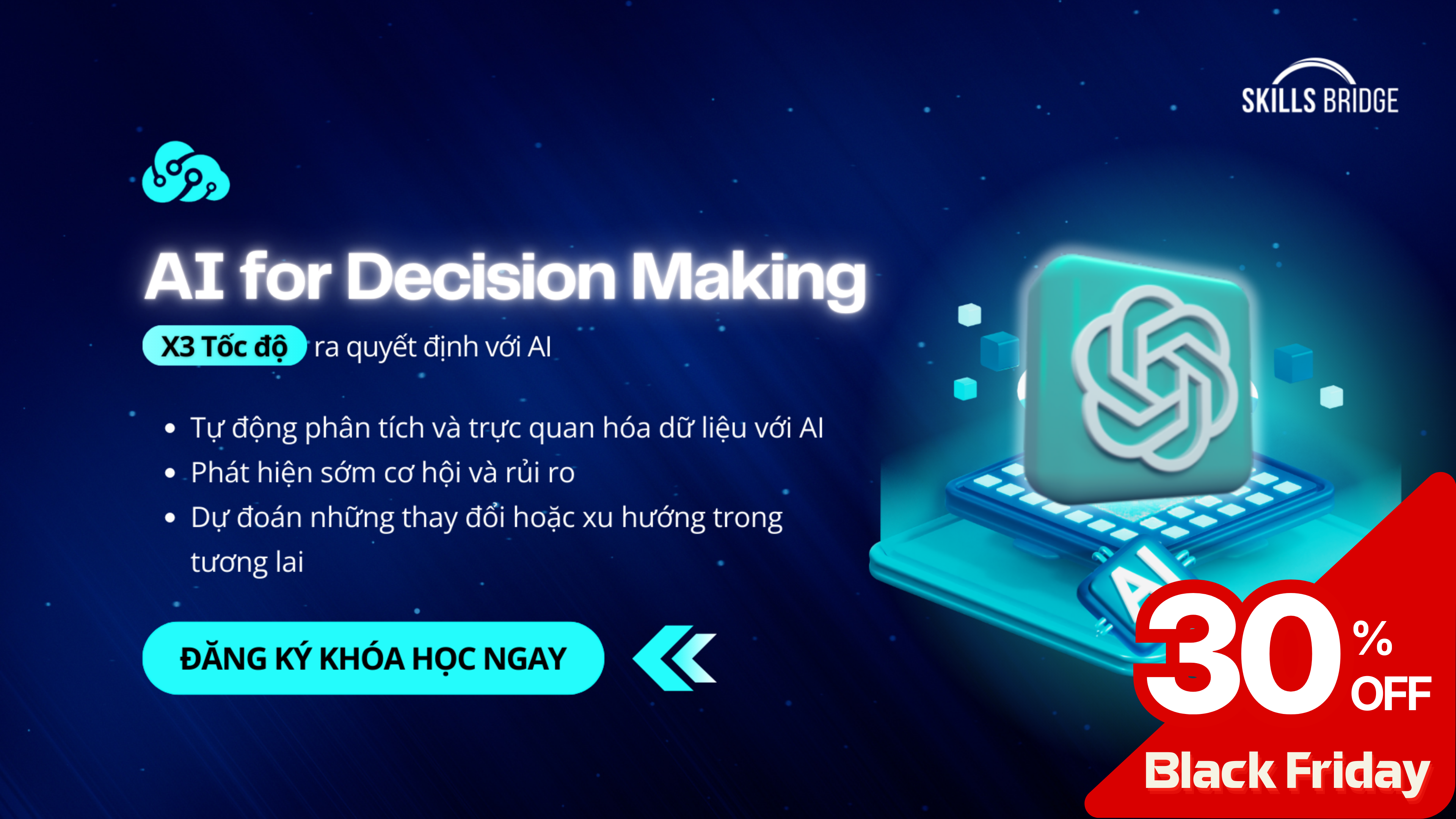 AI for Decision Making - 7 Ngày Ứng Dụng AI Chuyển Dữ Liệu Thành Quyết Định Chiến Lược (New)