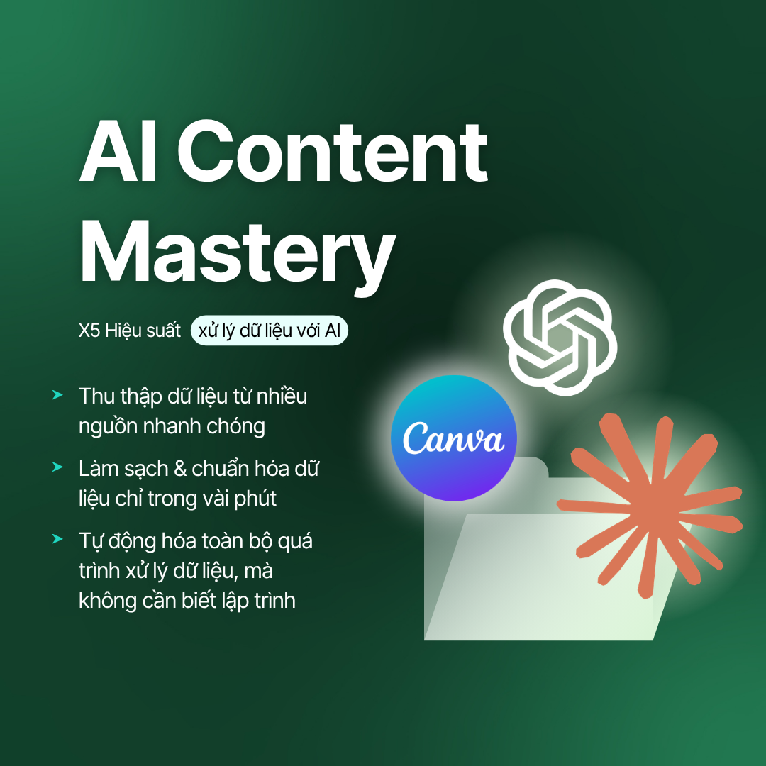 Khóa học AI Content Mastery - Làm sao để tạo nội dung có cảm xúc, đúng giọng điệu thương hiệu với AI?