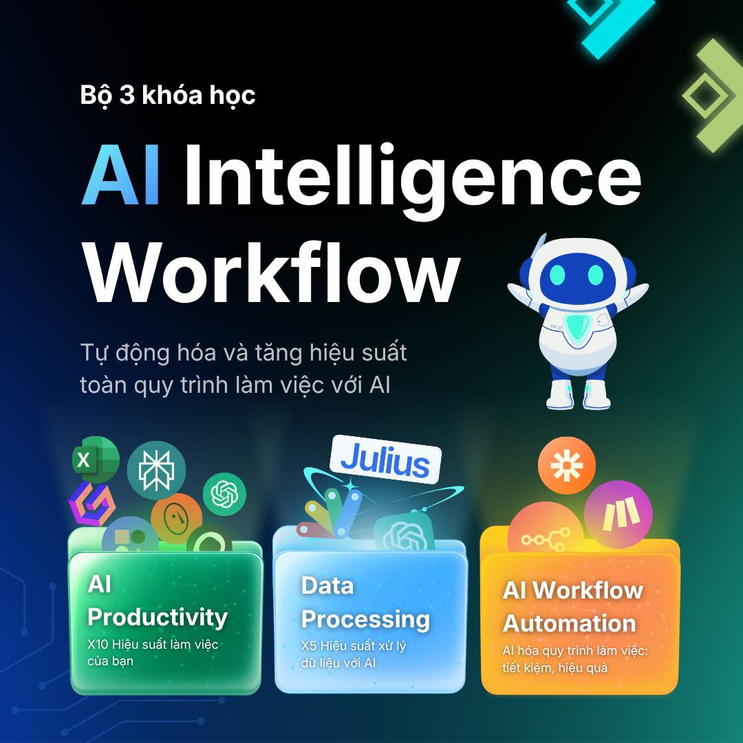 Bộ 3 khóa học AI Intelligence Workflow
