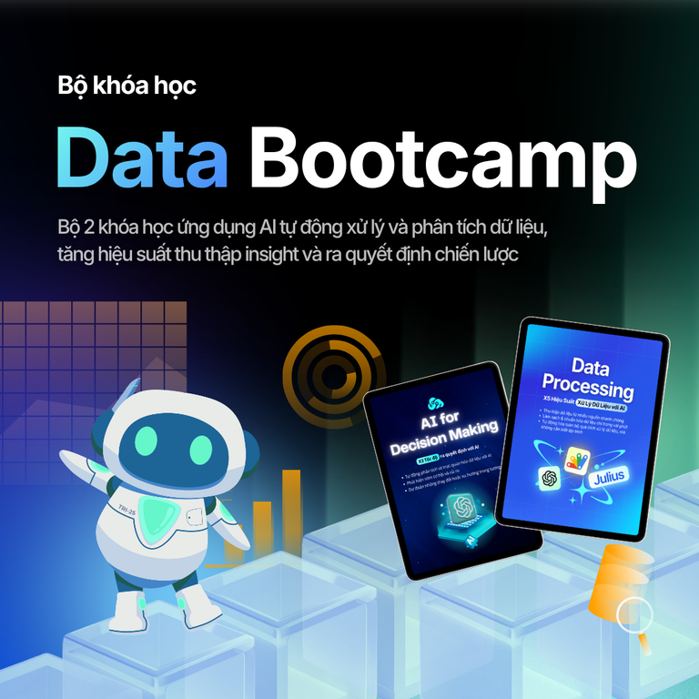 Data Bootcamp - Combo 2 khoá học AI For Decision Making và Data Proces