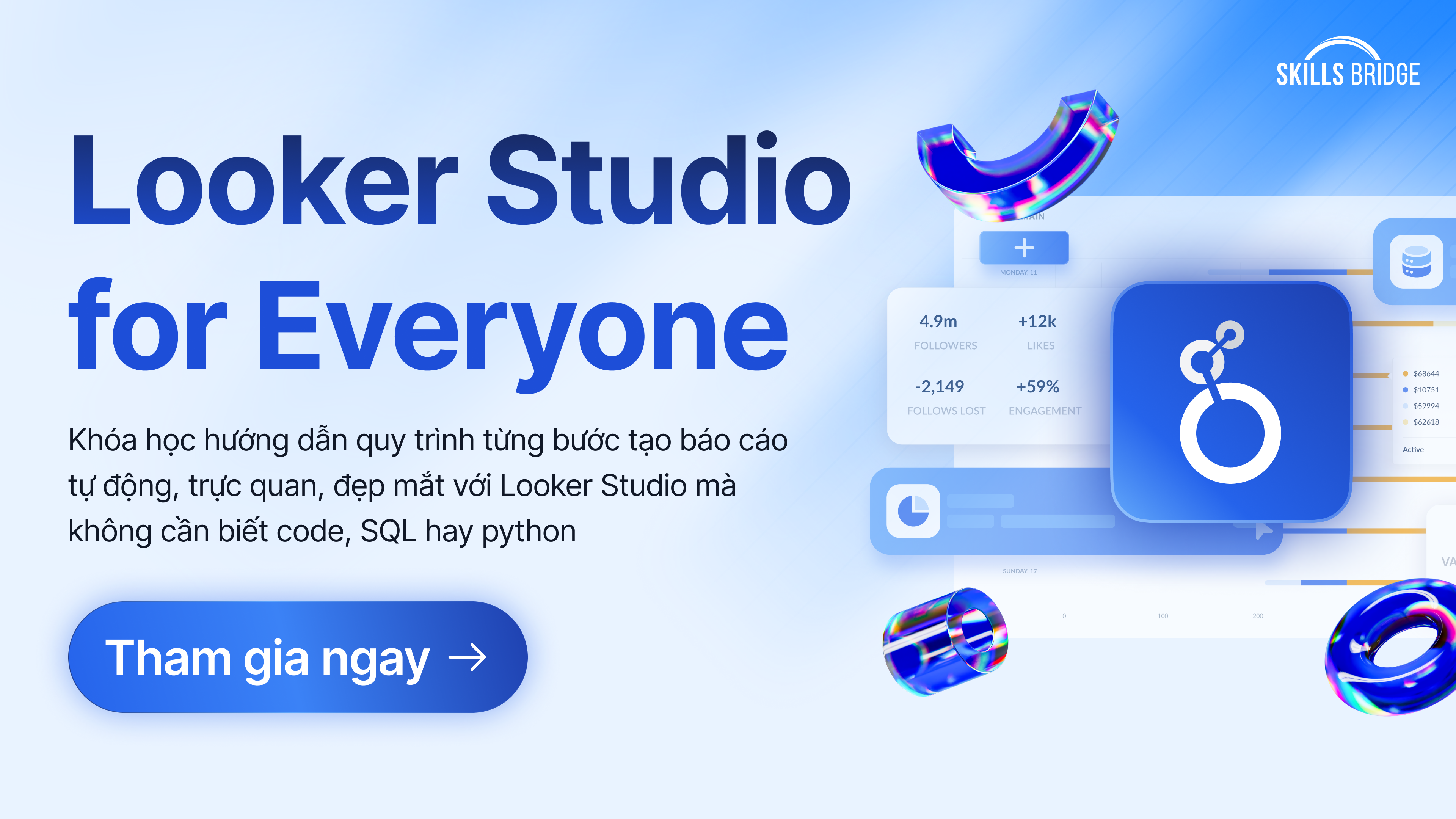 Khóa học Looker Studio for Everyone (Google data studio) - 1 Click Tự Động Hoá Báo Cáo