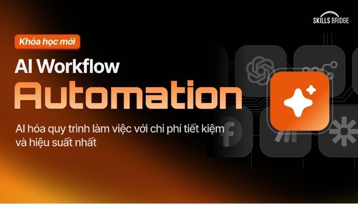 Khóa học AI Productivity giúp bạn tối ưu hiệu suất công việc gấp 10 lần